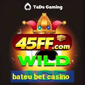 bateu bet casino